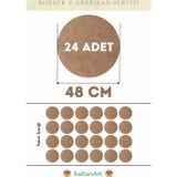 48 cm Çap 24 Adet Supla Amerikan Servis Runner MDF Duralit Magnet Altı Ahşap 3 mm (2,7 mm) Kalınlık