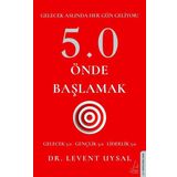 5.0 Önde Başlamak - Levent Uysal