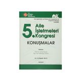 5. Aile İşletmeleri Kongresi Konuşmalar 13 - 14 Nisan 2012 - Tamer Koçel