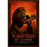 5 Battles of Samson: Overcoming the Roaring Adversary and Demolishing the Gates of Hell