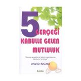 5 GERÇEĞİ KABULLE GELEN MUTLULUK - DAVID RICHO