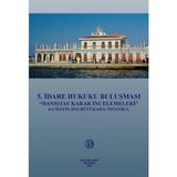 5.idare Hukuku Buluşması ''danıştay Karar Incelemeleri'' 4 6 Mayıs 2018 Büyükada