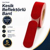 (5 Metre) 5 Cm Tüvtürk Onaylı Reflektörlü Bant Kırmızı Kesikli Reflektif Fosforlu Şerit İkaz Bandı