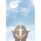 5-Week Prayer Journal: Deepen Your Faith, One Day at a Time