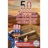50 Tablatures de Chansons Américaines et Airs Folk: Harmonica Diatonique en Do (C) - Niveau Débutant (Sans Solfège): Apprenez facilement les grands ... et Patriotiques - Guide Simple & Rapide