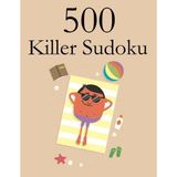 [500 Killer Sudoku] [By: Mole, Hannah] [June, 2013]