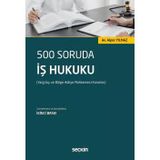 500 Soruda İş Hukuku (Yargıtay Ve Bölge Adliye Mahkemesi Kararları) Avukat Alper Yılmaz 2. Baskı, Mart 2026