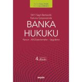 5411 Sayılı Bankacılık Kanunu Çerçevesinde Banka Hukuku Kanun : Alt Düzenlemeler : Uygulama Prof. Dr. Adalet Hazar,Prof. Dr. Şenol Babuşcu 4.