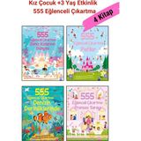 555 Eğlenceli Çıkartma Dizisi 4 Kitap Set, +3 Yaş Kız Çocuk Etkinlik Kitapları