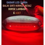 6 Adet Gabari Led Balık Sırtı Dorse Lambası Kırmızı-Beyaz 12-24 Volt