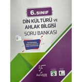 6. Sınıf Din Kültürü ve Ahlak Bilgisi Soru Bankası - 9786256180543