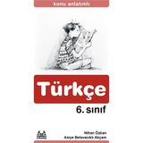 6. SINIF TÜRKÇE KONU ANLATIMLI YARDIMCI DERS KİTABI - NIHAN ÖZKAN;ASIYE BELOVACIKLI AKÇAM