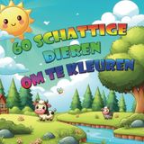 60 dieren kleurboek voor kinderen vanaf 2 jaar: Schattige dieren om in te kleuren | cadeau idee leer kleuren beste oefenboek 2025: Dieren kleurboek ... 2 jaar - Schattige dieren om in te kleuren!