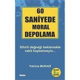 60 Saniyede Moral Depolama Sihirli Değneği Beklemekle Vakit Kaybetmeyin (Cep Kitabı)