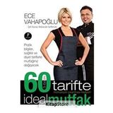 60 Tarifte İdeal Mutfak Şef Ayvaz Akbacak Tarifleriyle - Ece Vahapoğlu