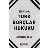 6098 Sayılı Türk Borçlar Hukuku