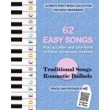 62 Easy Songs - Play by Letter with One Hand on Piano, Xylophone, Kalimba: Traditional Songs, Romantic Ballads