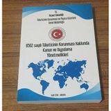 6502 Sayılı Tüketicinin Korunması Hakkında Kanun Ve Uygulama Yönetmelikleri - 2018 Baskı- (Sahafiye Kitap)