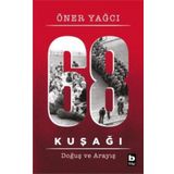 68 Kuşağı Doğuş ve Arayış - Öner Yağcı