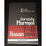 7 Düvel 8 Sonsuzluk Çorumlu Mareşal 7-8 Hasan Paşa [İmzalı] (Sahafiye Kitap)