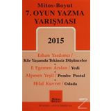 7. Oyun Yazma Yarışması 2015 - Hilal Kuvvet Erhan Yardımcı F. Egemen Arslan Alperen Yeşil