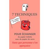 7 techniques pour échanger du papier toilette avec du papier de verre, carnet de notes: Idée cadeau départ collègue femme homme, cadeau départ en retraite, humour