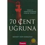 70 CENT UĞRUNA - MEHMET EMIN KARAGÜLLE