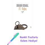 72. Koğuş + Renkli Fosforlu Kalem - Hayır