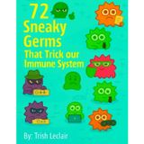 72 Sneaky Germs That Trick our Immune System