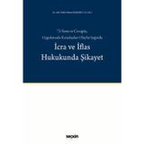 75 Soru ve Cevapta, Uygulamada Karşılaşılan Olaylar Işığında İcra ve İflas Hukukunda Şikayet Av. Arb. Halil Ahmet Bakırc