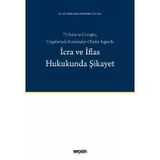 75 Soru Ve Cevapta, Uygulamada Karşılaşılan Olaylar Işığında İcra Ve İflas Hukukunda Şikayet Av. Arb. Halil Ahmet Bakırcı 1. Baskı, Kasım 2025