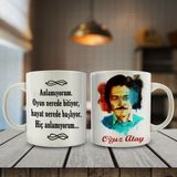 75132 Oğuz Atay Söz Yazılı Tasarım Hediyelik Kupa Bardak