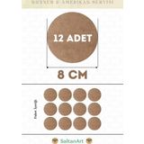 8 cm Çap 12 Adet Supla Amerikan Servis Runner MDF Duralit Magnet Altı Ahşap 3 mm (2,7 mm) Kalınlık