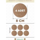 8 cm Çap 6 Adet Supla Amerikan Servis Runner MDF Duralit Magnet Altı Ahşap 3 mm (2,7 mm) Kalınlık