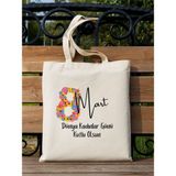 8 Mart Kadınlar Günü Hediye Bez Çanta, Hediyelik Omuz Çantası, Tote Bag - 10D-Krem
