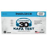 8. Sınıf İngilizce İlk Kaynağın 30 Kafa Test Kafadengi Yayınları