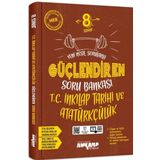 8. Sınıf LGS T.C. İnkılap Tarihi ve Atatürkçülük Güçlendiren Soru Bankası Ankara Yayıncılık