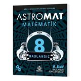 8. Sınıf Matematik Astromat Başlangıç Soru Bankası-İrrasyonel Yayınları