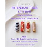 80 Beaded Tube Pendant Patterns: Peyote Stitch Designs for Miyuki Delica 11/0 Beads: QR Codes, Miyuki Color Charts, beginners to advanced, adults and teens (Beaded Jewelry & More)