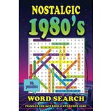 80s Word Search Puzzle Book: Nostalgic 1980's - Great Gift For Vacations & Holidays - Teens, Adults, Seniors - 6x9 inches - 86 Puzzles - 2064 Words - 113 Pages