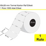 80x38 mm Karton Termal Raf Reyon Etiketi 1 Rulo: 1000'li Sarım Etiket 1 Koli: 50 Rulo Etiket