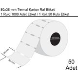 80x38 mm Karton Termal Raf Reyon Etiketi 1000'li Sarım 50 Rulo Etiket