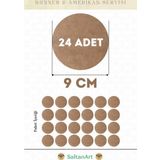 9 cm Çap 24 Adet Supla Amerikan Servis Runner MDF Duralit Magnet Altı Ahşap 3 mm (2,7 mm) Kalınlık