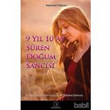 9 YIL 10 AY SÜREN DOĞUM SANCISI BIR KADININ YAVRUSUNU EVLAT EDINME GÜNCESİ - NAZMIYE YILDIRIM