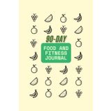 90-Day Food and Fitness Journal: A 3-Month Daily Wellness Planner to Track Workouts, Meals, Body Goals & Progress — Build Consistency, Motivation & Lasting Results