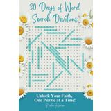 A 30-Day Devotional Word Search Journey Strengthen Your Faith One Puzzle at a Time: Word Searches with Easy-to-Read Print about God, Faith, Scripture ... Groups, Vacations, Holidays and Free Time