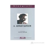 A. ADNAN SAYGUN - OLCAY KOLÇAK