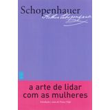 A Arte De Lidar Com As Mulheres
