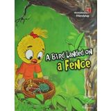 A Bird Landed on a Fence - Neriman Karatekin