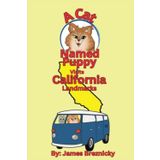A Cat Named Puppy Visits California Landmarks: Exploring Famous Sights in the Golden State with Cute Cats, Fun Rhymes, Stunning Scenery, and Amazing Landmarks for Kids